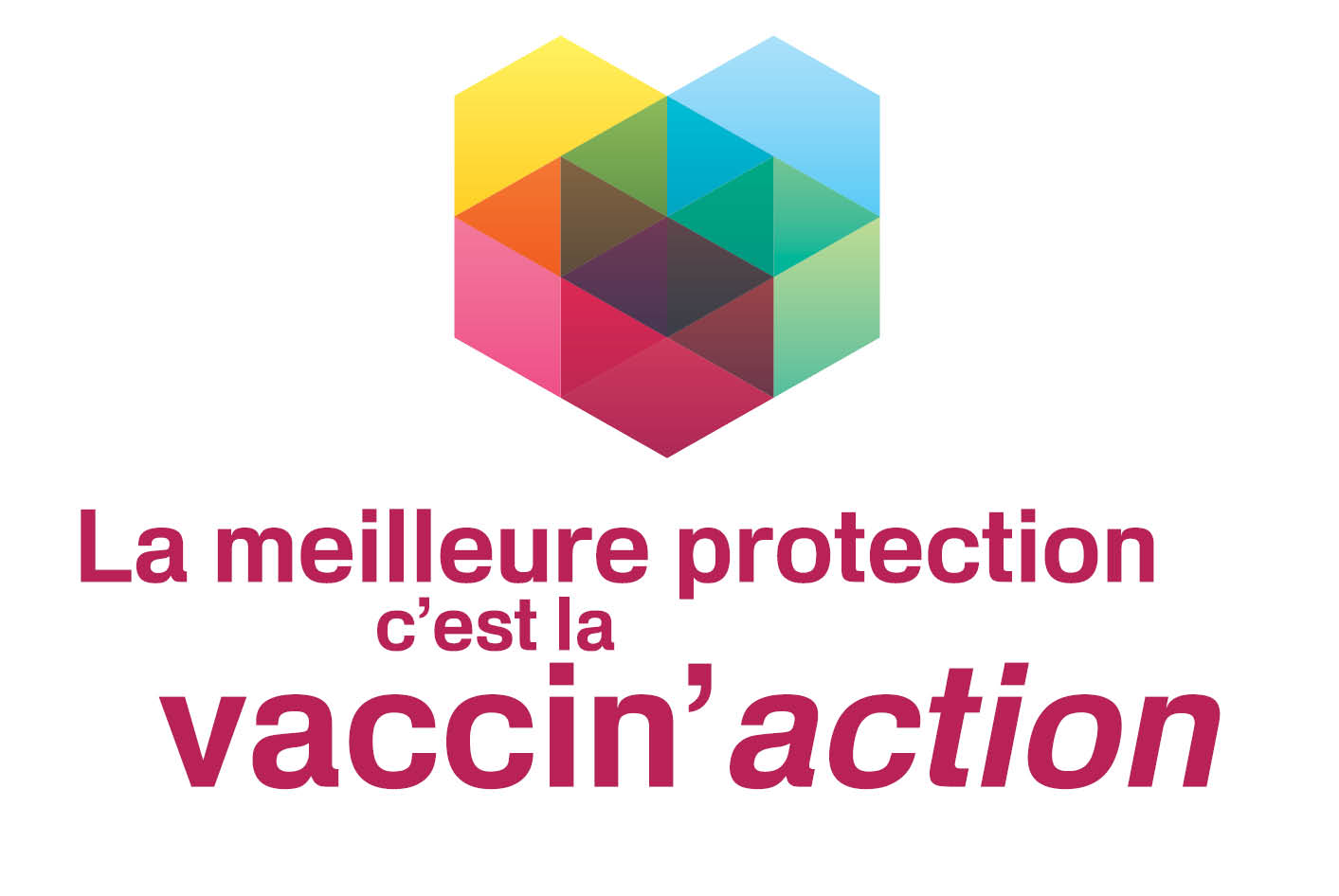 la meilleure protection c'est la vaccin'ation
